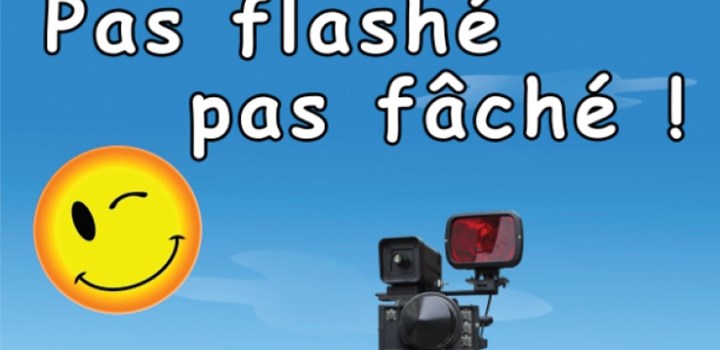 Pas flashé, pas fâché